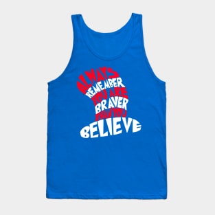 Braver Than You Believe Tank Top